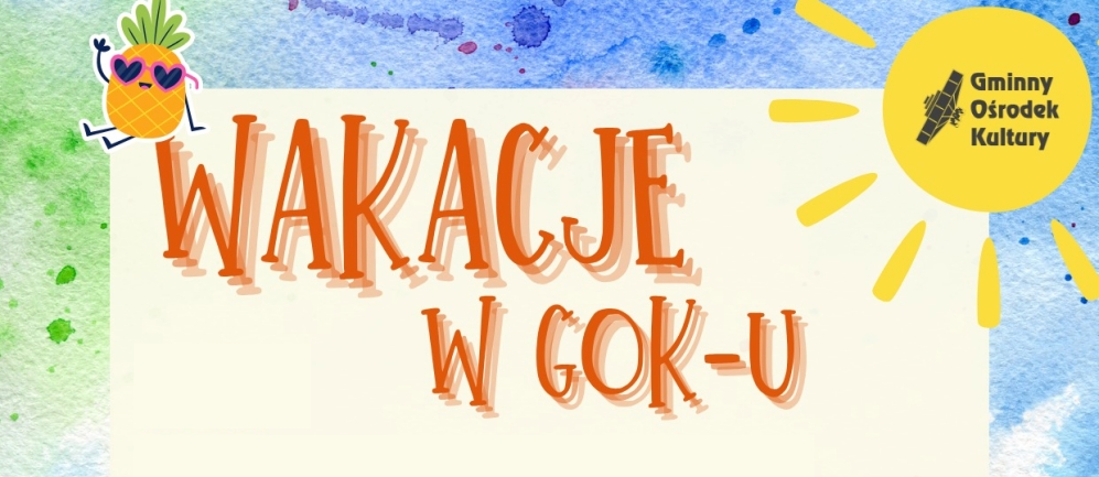 Wakakcje w GOKu 2025