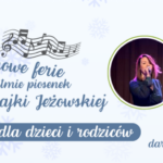 W rytmie piosenek Majki Jeżowskiej