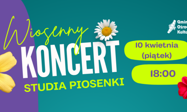 Wiosenny koncert Studia Piosenki