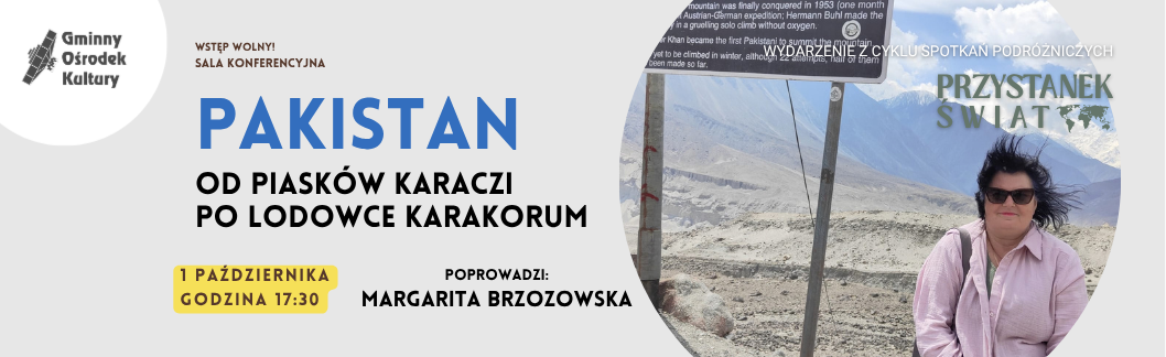 Pakistan – od piasków Karaczi po lodowce Karakorum