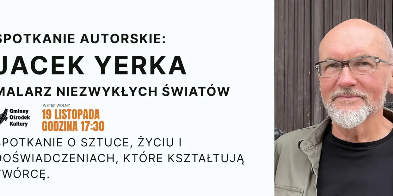 Jacek Yerka: Maluję, więc jestem